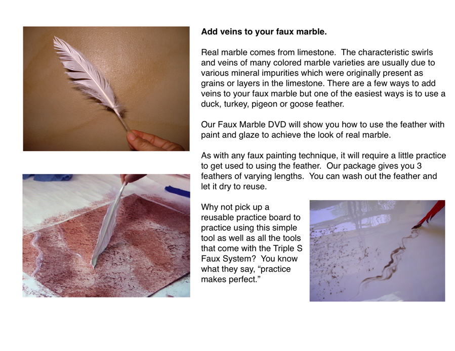 Feathers for creating Veins on Faux Marble